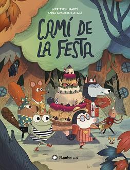 CAMÍ DE LA FESTA | 9788410090538 | MARTÍ, MERITXELL | Llibreria L'Illa - Llibreria Online de Mollet - Comprar llibres online