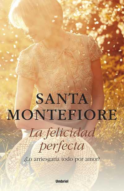 FELICIDAD PERFECTA, LA | 9788492915248 | MONTEFIORE, SANTA