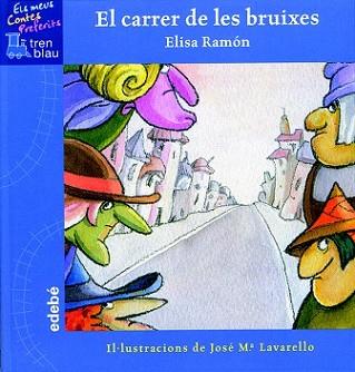 CARRER DE LES BRUIXES, EL | 9788423667840 | RAMON, ELISA | Llibreria L'Illa - Llibreria Online de Mollet - Comprar llibres online