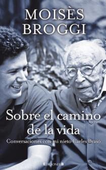 SOBRE EL CAMINO DE LA VIDA | 9788466649803 | BROGGI, MOISES | Llibreria L'Illa - Llibreria Online de Mollet - Comprar llibres online