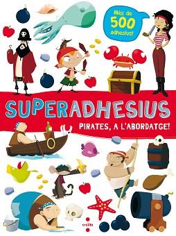 SUPERADHESIUS PIRATES A L'ABORDATGE! | 9788466144018 | LIBRI, DE AGOSTINI | Llibreria L'Illa - Llibreria Online de Mollet - Comprar llibres online