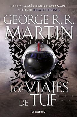 VIAJES DE TUF, LOS | 9788466363778 | R.R. MARTIN, GEORGE | Llibreria L'Illa - Llibreria Online de Mollet - Comprar llibres online