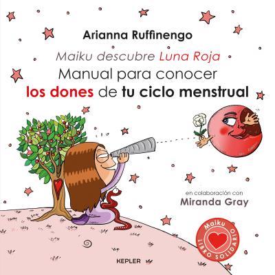 MANUAL PARA CONOCER LOS DONES DE TU CICLO MENSTRUAL | 9788416344222 | RUFFINENGO, ARIANNA | Llibreria L'Illa - Llibreria Online de Mollet - Comprar llibres online