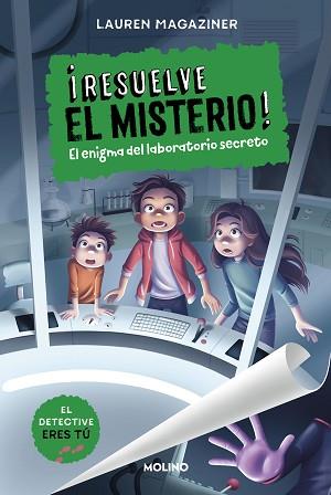 RESUELVE EL MISTERIO! 6 - EL ENIGMA DEL LABORATORIO SECRETO | 9788427241633 | MAGAZINER, LAUREN