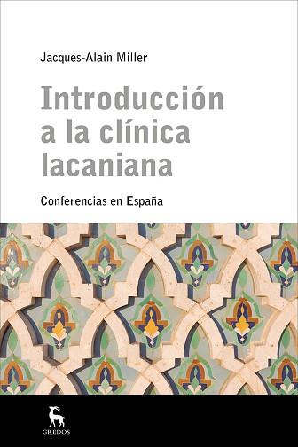 INTRODUCCION A LA CLINICA LACANIANA | 9788478717491 | MILLER, JACQUES-ALAIN | Llibreria L'Illa - Llibreria Online de Mollet - Comprar llibres online