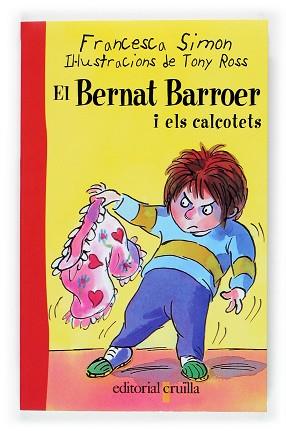 BERNAT BARROER I ELS CALÇOTETS, EL | 9788466108935 | SIMON, FRANCESCA / ROSS, TONY | Llibreria L'Illa - Llibreria Online de Mollet - Comprar llibres online