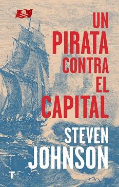 PIRATA CONTRA EL CAPITAL, UN | 9788417866235 | JOHNSON, STEVEN | Llibreria L'Illa - Llibreria Online de Mollet - Comprar llibres online