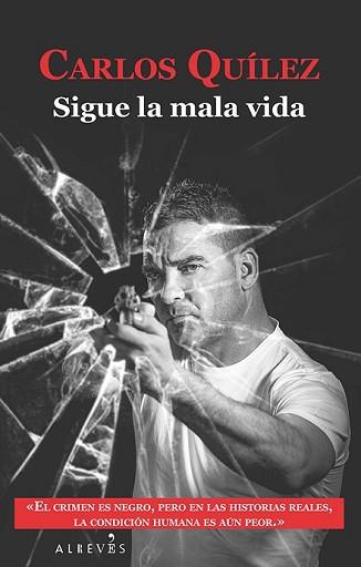 SIGUE LA MALA VIDA | 9788416328505 | QUÍLEZ, CARLOS