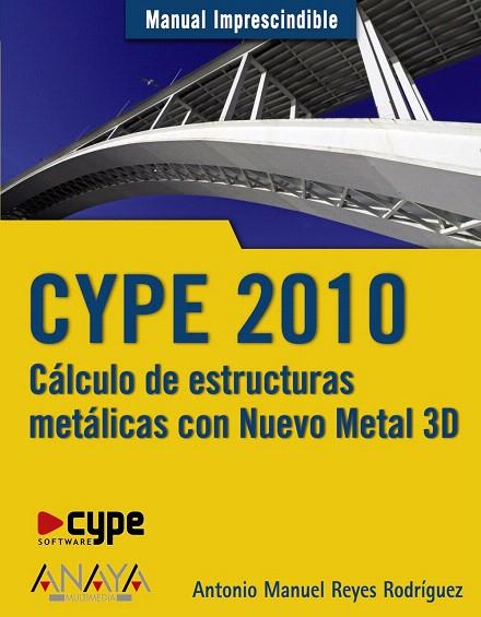 CYPE 2010 MANUAL IMPRESCINDIBLE | 9788441526570 | REYES RODRIGUEZ, ANTONIO MANUEL | Llibreria L'Illa - Llibreria Online de Mollet - Comprar llibres online