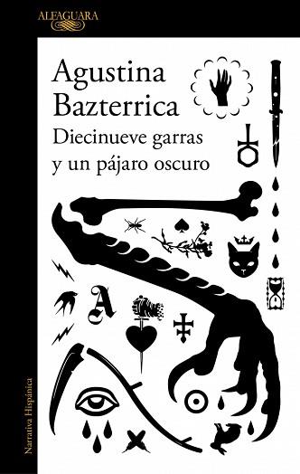 DIECINUEVE GARRAS Y UN PÁJARO OSCURO | 9791387846145 | BAZTERRICA, AGUSTINA | Llibreria L'Illa - Llibreria Online de Mollet - Comprar llibres online