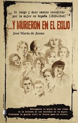 Y MURIERON EN EL EXILIO | 9788417659578 | DE JUANA MAYOZ, JOSÉ MARÍA | Llibreria L'Illa - Llibreria Online de Mollet - Comprar llibres online