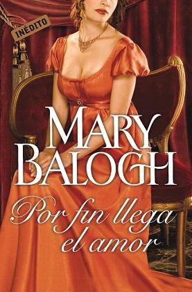 POR FIN LLEGA EL AMOR | 9788499089218 | BALOGH, MARY | Llibreria L'Illa - Llibreria Online de Mollet - Comprar llibres online