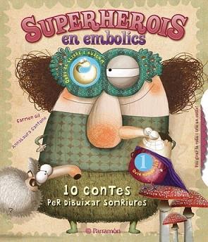 SUPERHEOIS EN EMBOLICS: 10 CONTES PER OBRIR LA GANA | 9788434237704 | GIL, CARMEN | Llibreria L'Illa - Llibreria Online de Mollet - Comprar llibres online