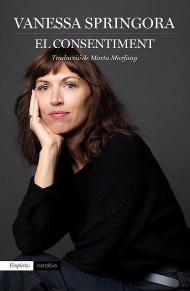 CONSENTIMENT, EL | 9788417879525 | SPRINGORA, VANESSA | Llibreria L'Illa - Llibreria Online de Mollet - Comprar llibres online