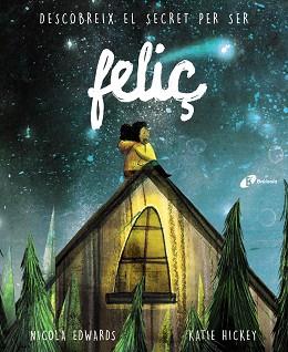 FELIÇ | 9788499069197 | EDWARDS, NICOLA | Llibreria L'Illa - Llibreria Online de Mollet - Comprar llibres online