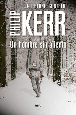 HOMBRE SIN ALIENTO, UN | 9788490565971 | KERR, PHILIP | Llibreria L'Illa - Llibreria Online de Mollet - Comprar llibres online