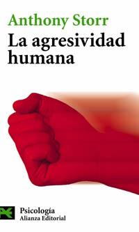 LA AGRESIVIDAD HUMANA | 9788420658599 | STORR, ANTHONY