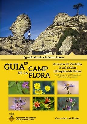GUIA DE CAMP DE LA FLORA | 9788490343241 | GARCÍA, AGUSTÍN/BUENO, ROBERTO | Llibreria L'Illa - Llibreria Online de Mollet - Comprar llibres online