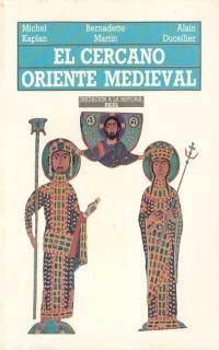 CERCANO ORIENTE MEDIEVAL, EL | 9788476003381 | Anónimas y colectivas | Llibreria L'Illa - Llibreria Online de Mollet - Comprar llibres online