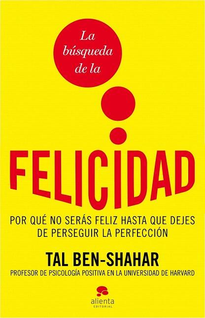 BUSQUEDA DE LA FELICIDAD, LA | 9788492414871 | BEN SHAHAR, TAL | Llibreria L'Illa - Llibreria Online de Mollet - Comprar llibres online