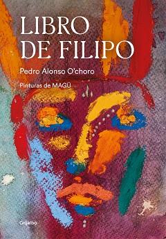 LIBRO DE FILIPO | 9788417752620 | ALONSO O'CHORO, PEDRO | Llibreria L'Illa - Llibreria Online de Mollet - Comprar llibres online