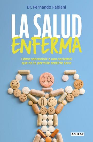 SALUD ENFERMA, LA | 9788403524392 | FABIANI, FERNANDO | Llibreria L'Illa - Llibreria Online de Mollet - Comprar llibres online