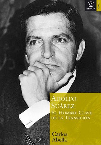 ADOLFO SUÁREZ | 9788467020274 | ABELLA, CARLOS | Llibreria L'Illa - Llibreria Online de Mollet - Comprar llibres online