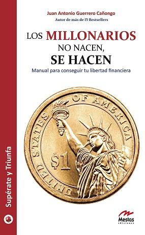 MILLONARIOS NO NACEN SE HACEN, LOS | 9788492892068 | GUERRERO CAÑONGO, ANTONIO
