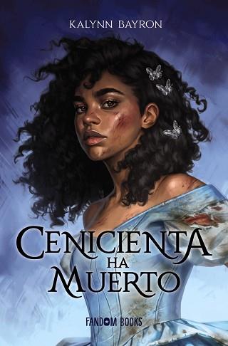 CENICIENTA HA MUERTO | 9788418027222 | BAYRON, KALYNN | Llibreria L'Illa - Llibreria Online de Mollet - Comprar llibres online