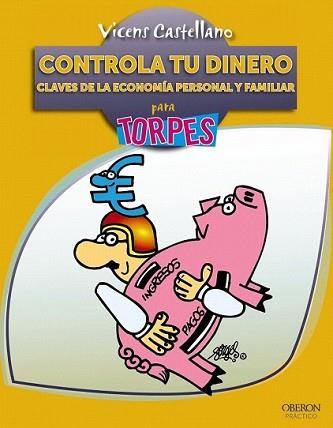 CONTROLA TU DINERO. CLAVES DE LA ECONOMÍA PERSONAL Y FAMILIA | 9788441530058 | CASTELLANO, VICENS | Llibreria L'Illa - Llibreria Online de Mollet - Comprar llibres online