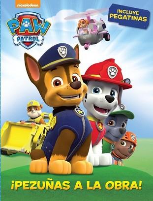 PEZUÑAS A LA OBRA! (PAW PATROL. ACTIVIDADES) | 9788437200132 | NICKELODEON