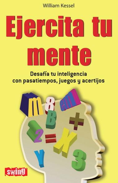 EJERCITA TU MENTE | 9788496746466 | KESSEL, WILLIAM | Llibreria L'Illa - Llibreria Online de Mollet - Comprar llibres online