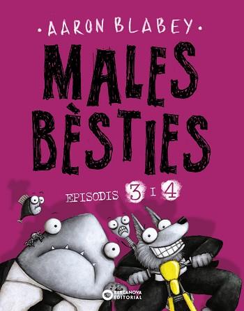 MALES BÈSTIES. EPISODIS 3 I 4 | 9788448953935 | BLABEY, AARON | Llibreria L'Illa - Llibreria Online de Mollet - Comprar llibres online