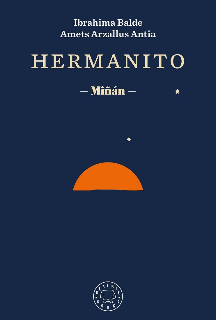 HERMANITO | 9788418733420 | BALDE, IBRAHIMA/ARZALLUS ANTIA, AMETS/IZAGIRRE, ANDER | Llibreria L'Illa - Llibreria Online de Mollet - Comprar llibres online