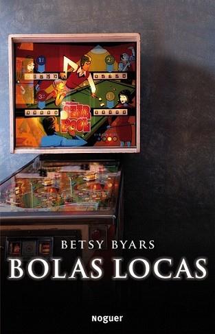 BOLAS LOCAS | 9788427901162 | BYARS, BETSY | Llibreria L'Illa - Llibreria Online de Mollet - Comprar llibres online