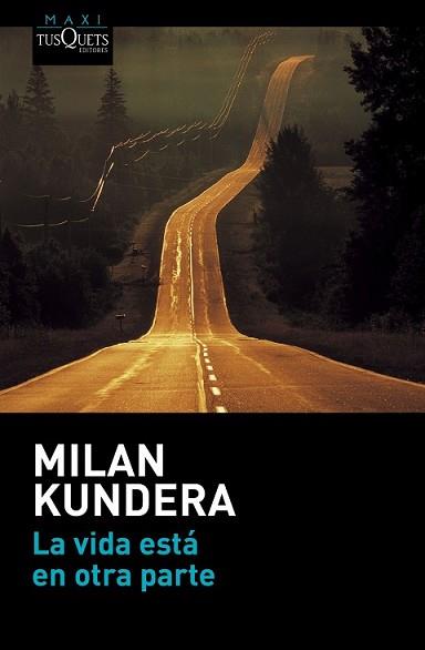 VIDA ESTÁ EN OTRA PARTE, LA | 9788490662021 | KUNDERA, MILAN | Llibreria L'Illa - Llibreria Online de Mollet - Comprar llibres online