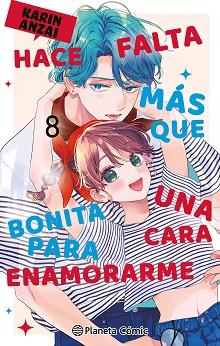 HACE FALTA MÁS QUE UNA CARA BONITA PARA ENAMORARME Nº 08 | 9791387918286 | ANZAI, KARIN | Llibreria L'Illa - Llibreria Online de Mollet - Comprar llibres online