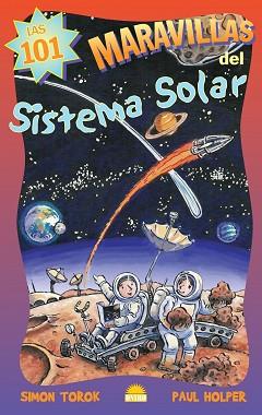 101 MARAVILLAS DEL SISTEMA SOLAR, LAS | 9788497542432 | TOROK, SIMON/ HOLPER, PAUL