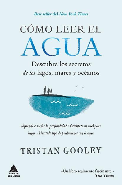 CÓMO LEER EL AGUA | 9788416222582 | GOOLEY, TRISTAN | Llibreria L'Illa - Llibreria Online de Mollet - Comprar llibres online