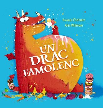 DRAC FAMOLENC, UN | 9788413492490 | CHISHOLM, ALASTAIR | Llibreria L'Illa - Llibreria Online de Mollet - Comprar llibres online