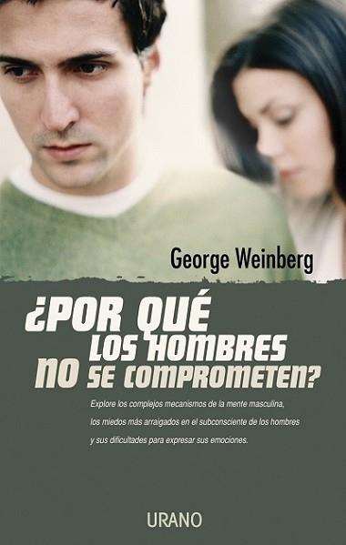 POR QUE LOS HOMBRES NO SE COMPROMETEN | 9788479535476 | WEINBERG, G.