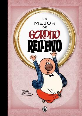 LO MEJOR DE GORDITO RELLENO  | 9788402421722 | PEÑARROYA | Llibreria L'Illa - Llibreria Online de Mollet - Comprar llibres online