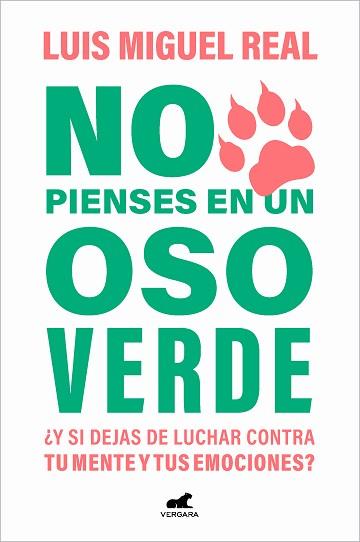 NO PIENSES EN UN OSO VERDE | 9788419248565 | REAL, LUIS MIGUEL | Llibreria L'Illa - Llibreria Online de Mollet - Comprar llibres online