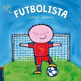 FUTBOLISTA | 9788414001301 | SLEGERS, LIESBET | Llibreria L'Illa - Llibreria Online de Mollet - Comprar llibres online