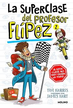 SUPERCLASE DEL PROFESOR FLÍPEZ 2, LA | 9788427238657 | HARRIS, TIM | Llibreria L'Illa - Llibreria Online de Mollet - Comprar llibres online