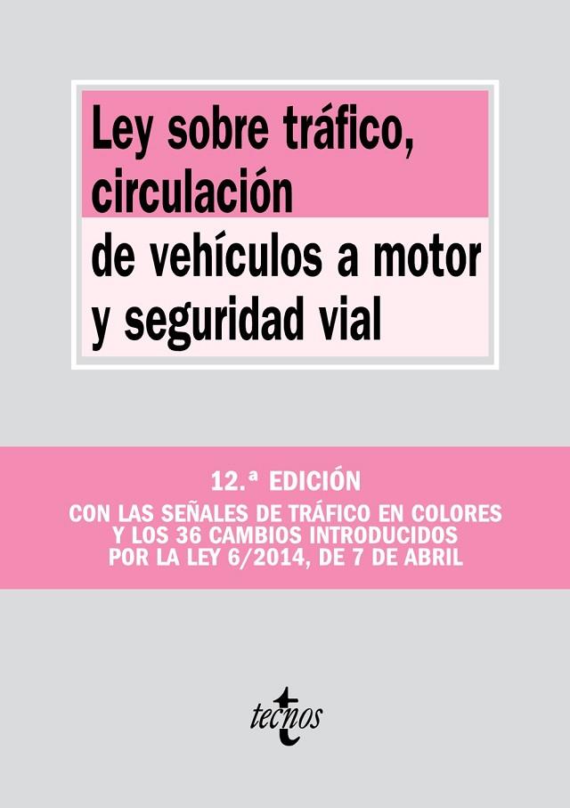 LEY SOBRE TRÁFICO CIRCULACIÓN DE VEHÍCULOS A MOTOR Y SEGURIDAD VIAL | 9788430962303 | EDITORIAL TECNOS | Llibreria L'Illa - Llibreria Online de Mollet - Comprar llibres online