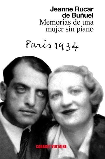 MEMORIAS DE UNA MUJER SIN PIANO | 9788494443435 | RUCAR DE BUÑUEL, JEANNE | Llibreria L'Illa - Llibreria Online de Mollet - Comprar llibres online