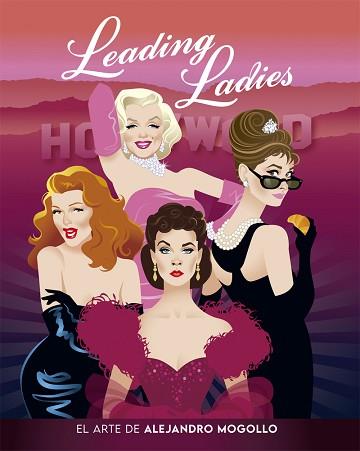 LEADING LADIES. EL ARTE DE ALEJANDRO MOGOLLO | 9788418181702 | MOGOLLO, ALEJANDRO | Llibreria L'Illa - Llibreria Online de Mollet - Comprar llibres online