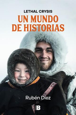 MUNDO DE HISTORIAS, UN | 9788466677271 | DÍEZ (LETHAL CRYSIS), RUBÉN