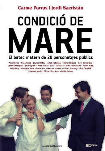 CONDICIÓ DE MARE | 9788490341001 | SACRISTÁN, JORDI I PARRAS, CARME. RECULL L'EXPERIÈNCIA DE:ÀLEX ROVIRA, ANNA VEIGA, JAUME MATEU “TORT | Llibreria L'Illa - Llibreria Online de Mollet - Comprar llibres online